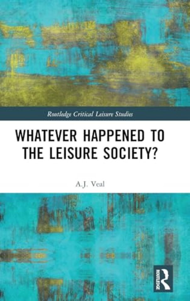 Whatever Happened to the Leisure Society?