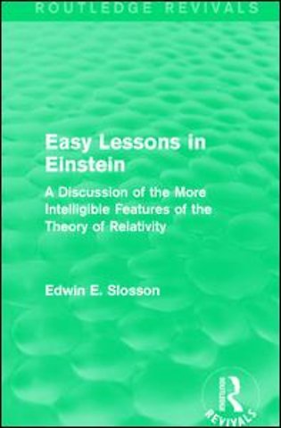 Routledge Revivals: Easy Lessons in Einstein (1922)