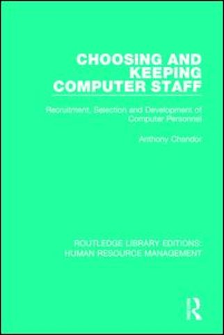 Choosing and Keeping Computer Staff