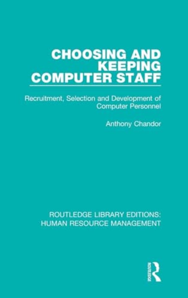 Choosing and Keeping Computer Staff
