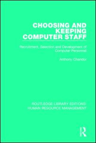 Choosing and Keeping Computer Staff