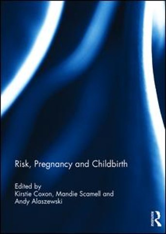 Risk, Pregnancy and Childbirth