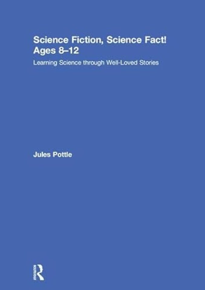 Science Fiction, Science Fact! Ages 8-12