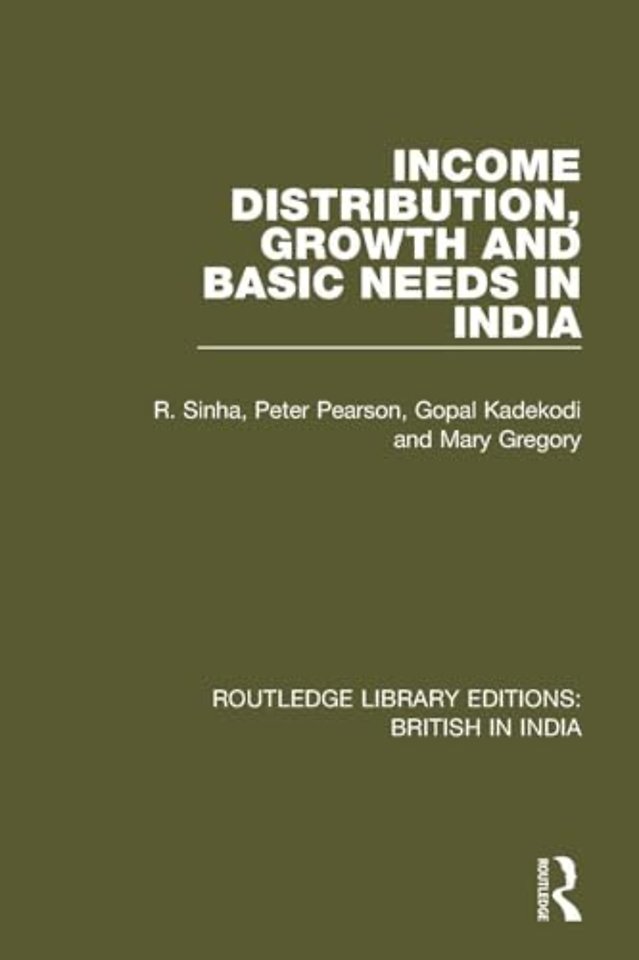 Income Distribution, Growth and Basic Needs in India