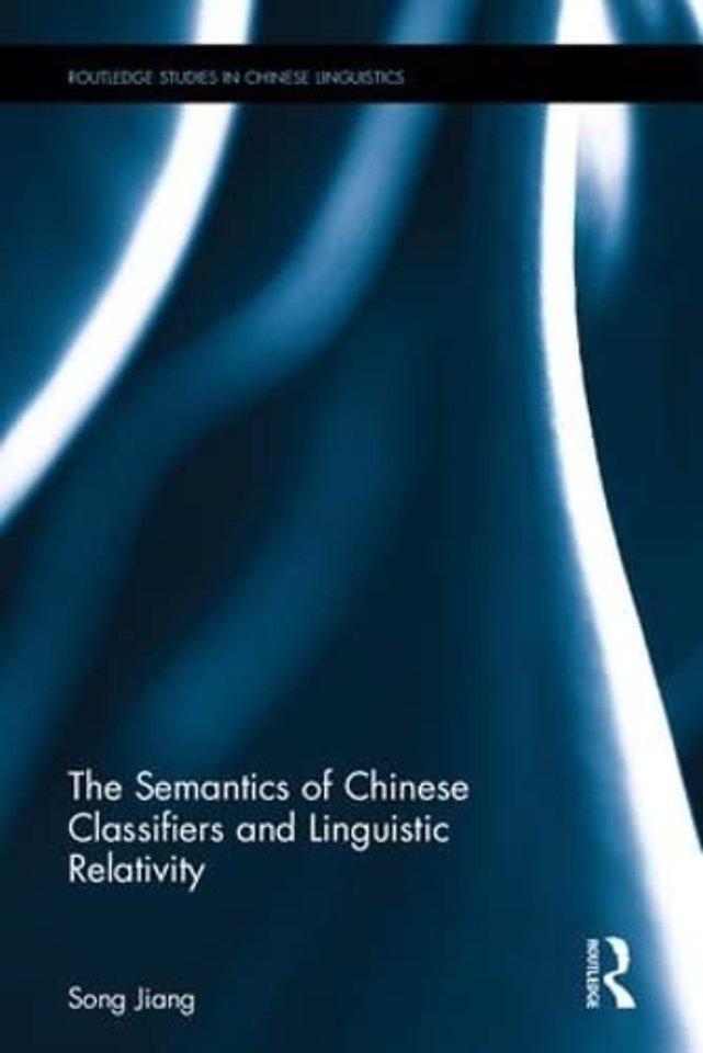 Semantics of Chinese Classifiers and Linguistic Relativity