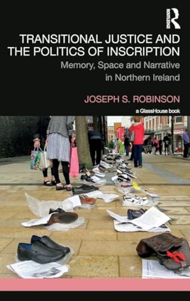 Transitional Justice and the Politics of Inscription