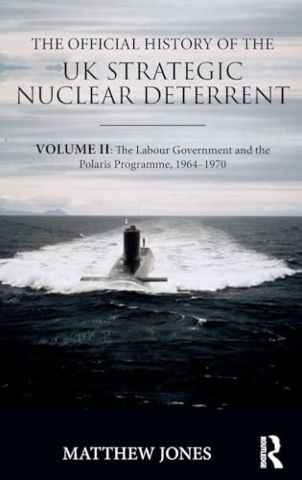 Official History of the UK Strategic Nuclear Deterrent
