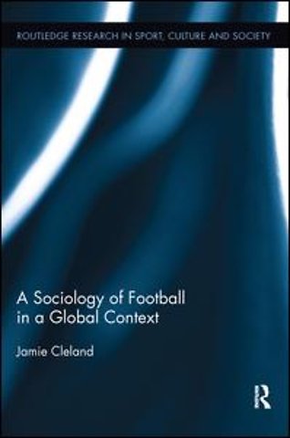 Sociology of Football in a Global Context