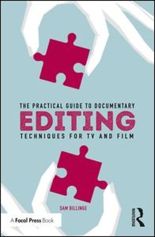 Practical Guide to Documentary Editing