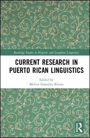Current Research in Puerto Rican Linguistics