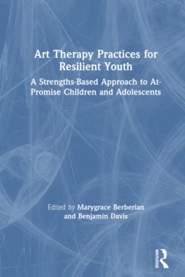Art Therapy Practices for Resilient Youth