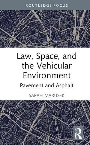 Law, Space, and the Vehicular Environment