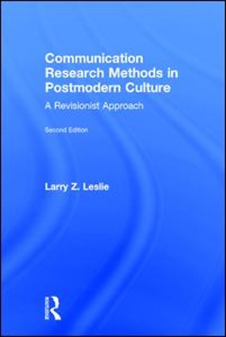 Communication Research Methods in Postmodern Culture