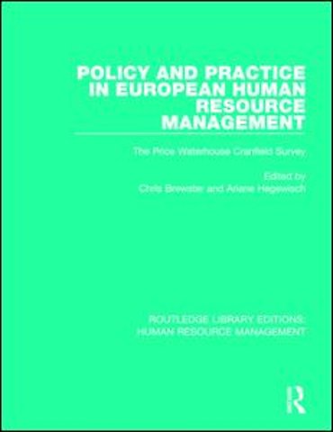 Policy and Practice in European Human Resource Management