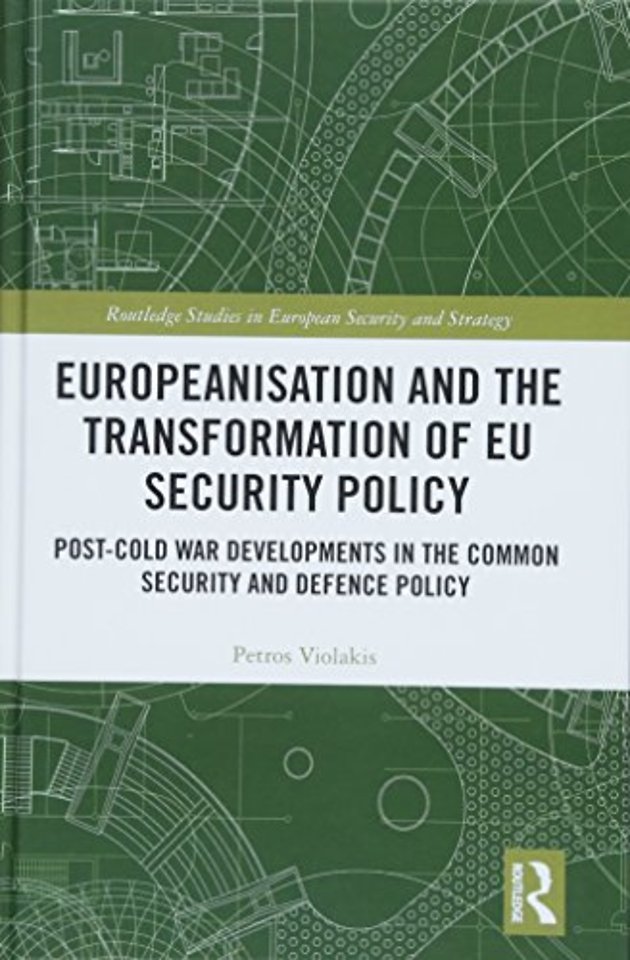 Europeanisation and the Transformation of EU Security Policy