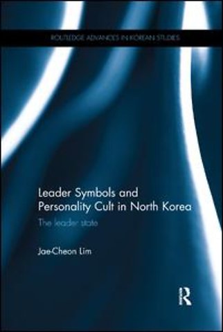 Leader Symbols and Personality Cult in North Korea