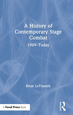 History of Contemporary Stage Combat