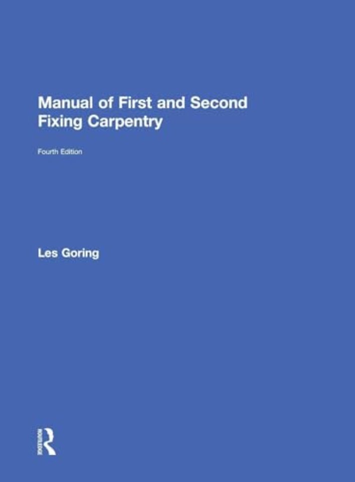 Manual of First and Second Fixing Carpentry
