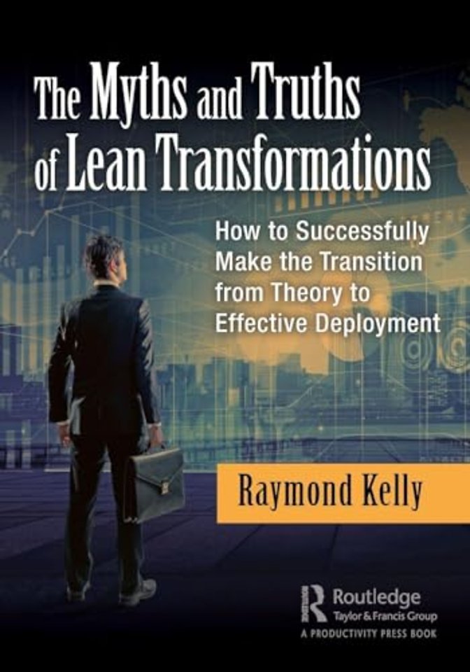 Myths and Truths of Lean Transformations