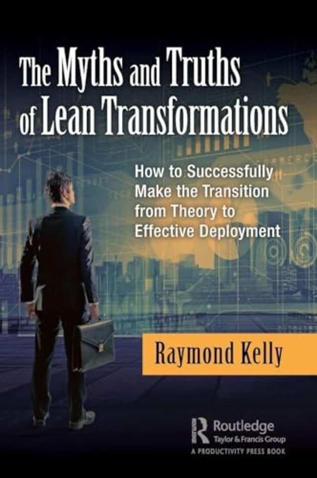 Myths and Truths of Lean Transformations