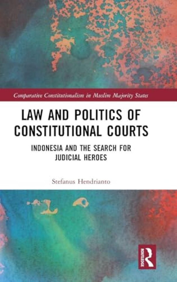 Law and Politics of Constitutional Courts