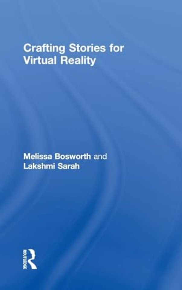 Crafting Stories for Virtual Reality