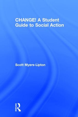 CHANGE! A Student Guide to Social Action