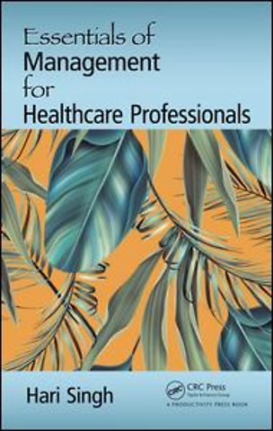 Essentials of Management for Healthcare Professionals