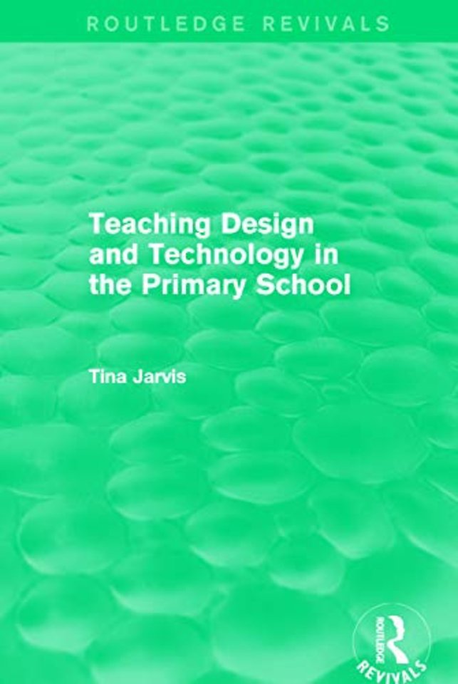 Teaching Design and Technology in the Primary School (1993)