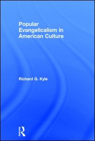 Popular Evangelicalism in American Culture