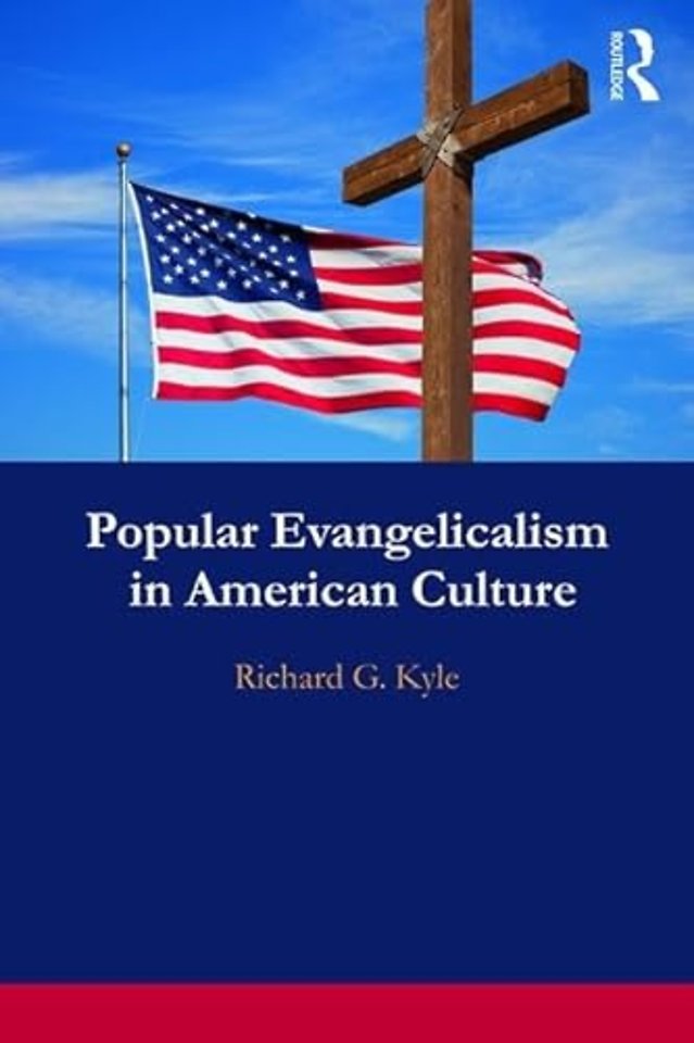 Popular Evangelicalism in American Culture
