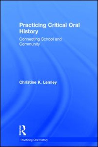 Practicing Critical Oral History