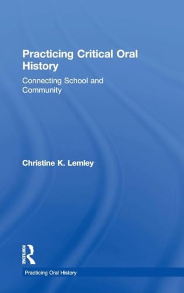 Practicing Critical Oral History