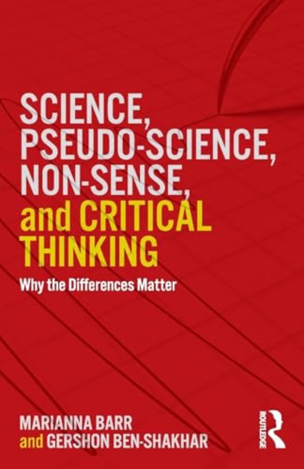 Science, Pseudo-science, Non-sense, and Critical Thinking