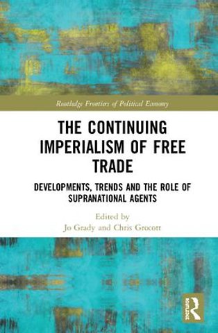 Continuing Imperialism of Free Trade