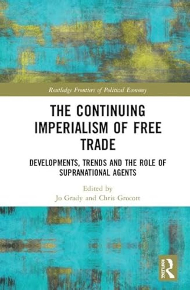 Continuing Imperialism of Free Trade