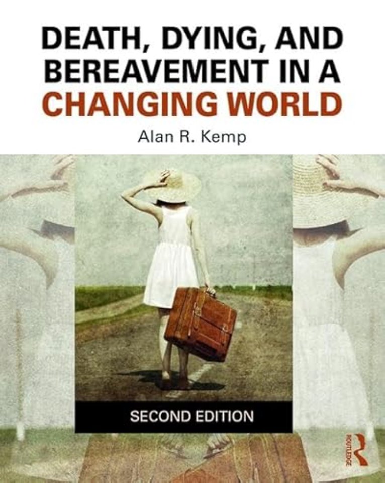 Death, Dying, and Bereavement in a Changing World