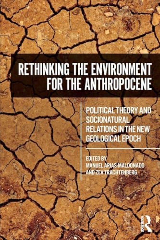 Rethinking the Environment for the Anthropocene