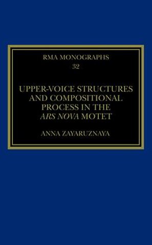 Upper-Voice Structures and Compositional Process in the Ars Nova Motet