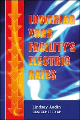 Lowering Your Facility’s Electric Rates