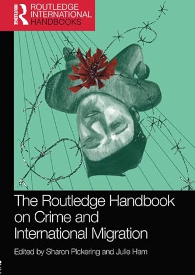 Routledge Handbook on Crime and International Migration