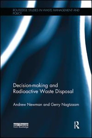Decision-making and Radioactive Waste Disposal