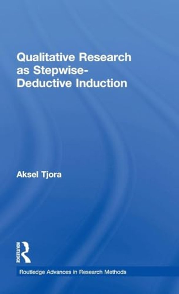 Qualitative Research as Stepwise-Deductive Induction