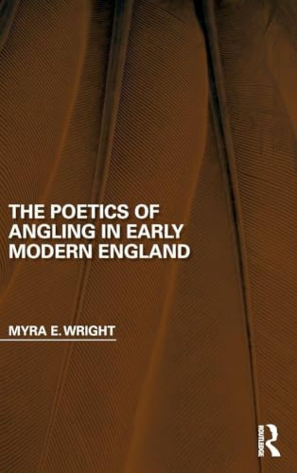 Poetics of Angling in Early Modern England