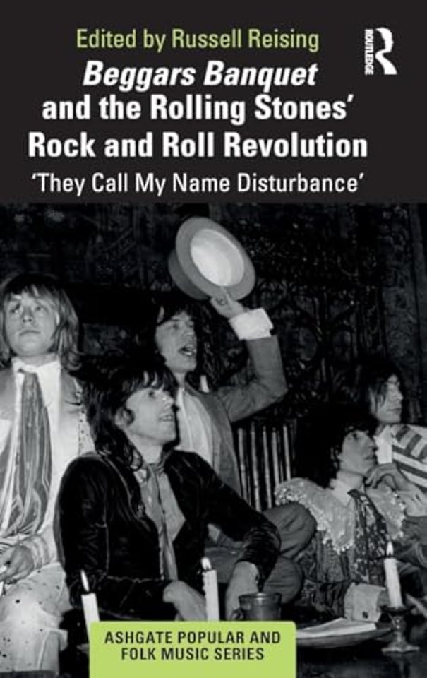 Beggars Banquet and the Rolling Stones' Rock and Roll Revolution