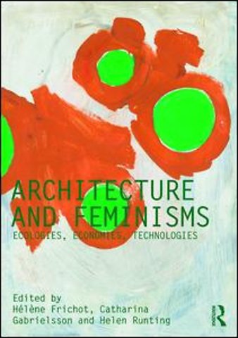 Architecture and Feminisms