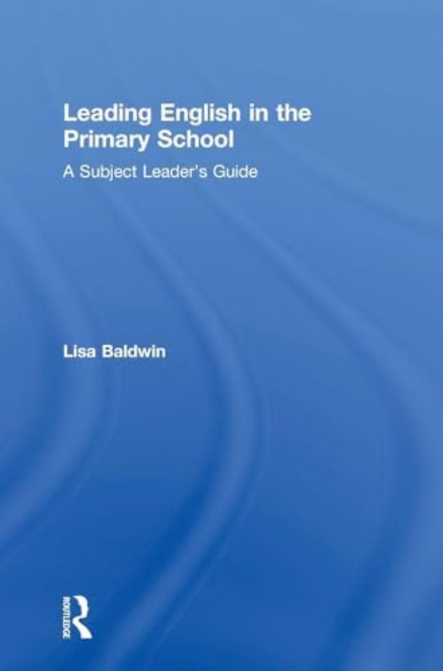 Leading English in the Primary School
