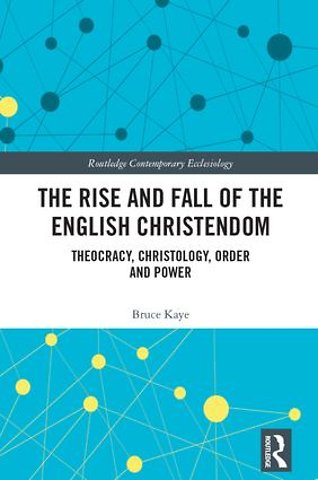 Rise and Fall of the English Christendom
