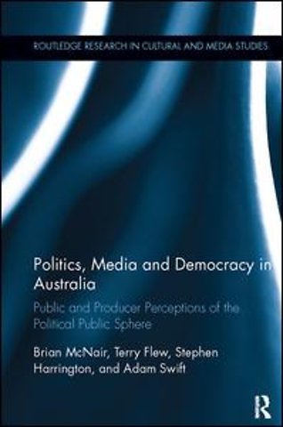 Politics, Media and Democracy in Australia