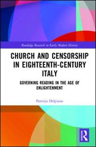 Church and Censorship in Eighteenth-Century Italy